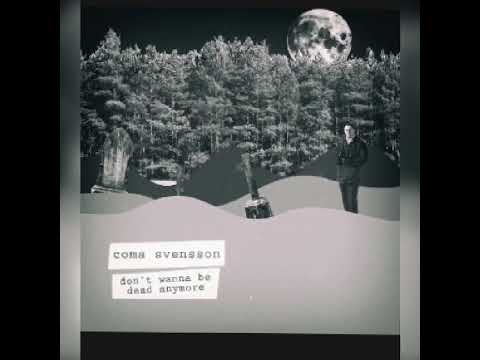 Rockmusic - Don't Wanna Be Dead Anymore - Coma Svensson
