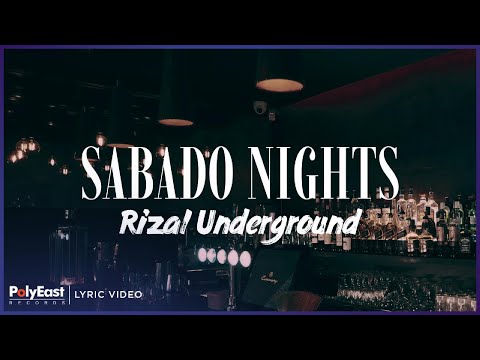 Rizal Underground - Sabado Nights | Lyric Video