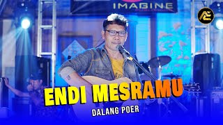 Download lagu Dalang Poer - Endi Mesramu mp3