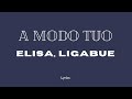 Elisa, Ligabue - A modo tuo (lyrics/testo)
