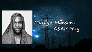 A$AP Ferg - Marilyn Manson  ft. Marilyn Manson  Lyrics