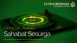 Download lagu Extraordinary Band - Sahabat Sesurga -  Lyric Video mp3