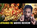 Galatta Kalyanam Movie Review | Atrangi Re Review in Tamil | Dhanush | Akshay Kumar | Sara Alikhan