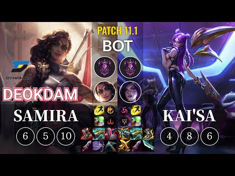 DYN deokdam Samira vs Kai'Sa Bot - KR Patch 11.1