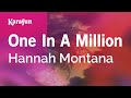 One in a Million - Hannah Montana (TV series) | Karaoke Version | KaraFun