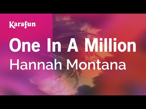 Karaoke One In A Million - Hannah Montana *