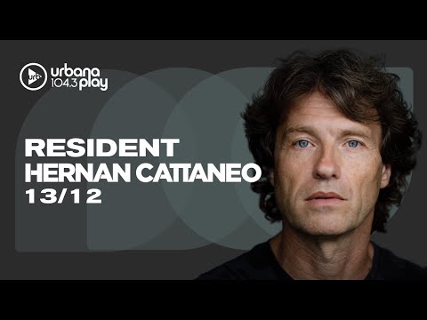 Hernán Cattaneo #Resident en Urbana Play 104.3 FM #UrbanaPlay1043 13/12