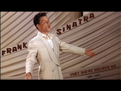 Frank Sinatra - They didn't believe me ( rare)