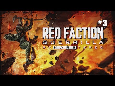 Red Faction Guerrilla Re-Mars-tered Part 3