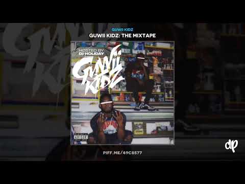 Guwii Kidz - The Get Back [Guwii Kidz Mixtape]