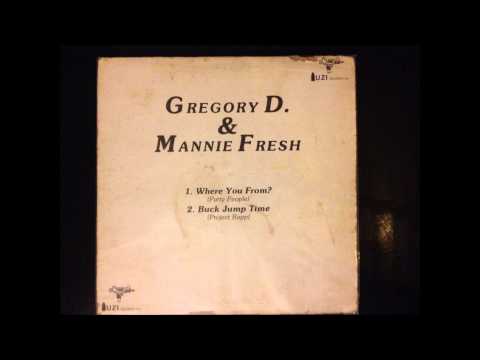 Gregory D and Mannie Fresh - Where You From (Party People)