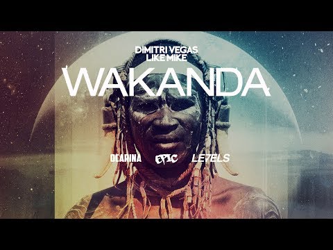 Ocarina vs. Wakanda vs. Levels vs. Epic (Dimitri Vegas & Like Mike Mashup) - Bringing the Madness