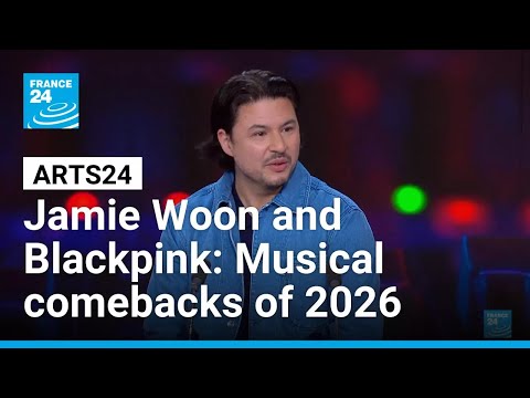 Jamie Woon and Blackpink: Musical comebacks of 2026 • FRANCE 24 English