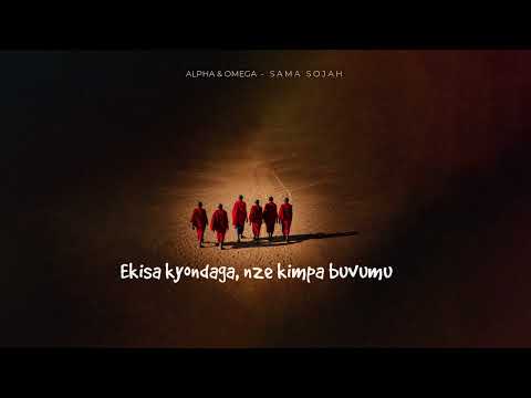 Sama Sojah - Alpha & Omega [official lyrics video]