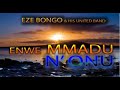 Eze Bongo & His United Band - Enwe Mmadu N'Onu - Nigerian Higlife Music