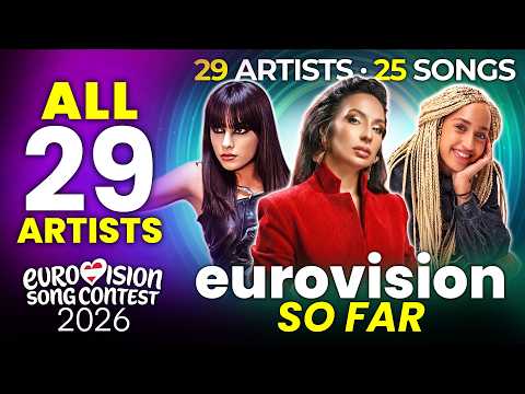 All 29 Artists & 25 Songs for the Eurovision Song Contest 2026 So Far