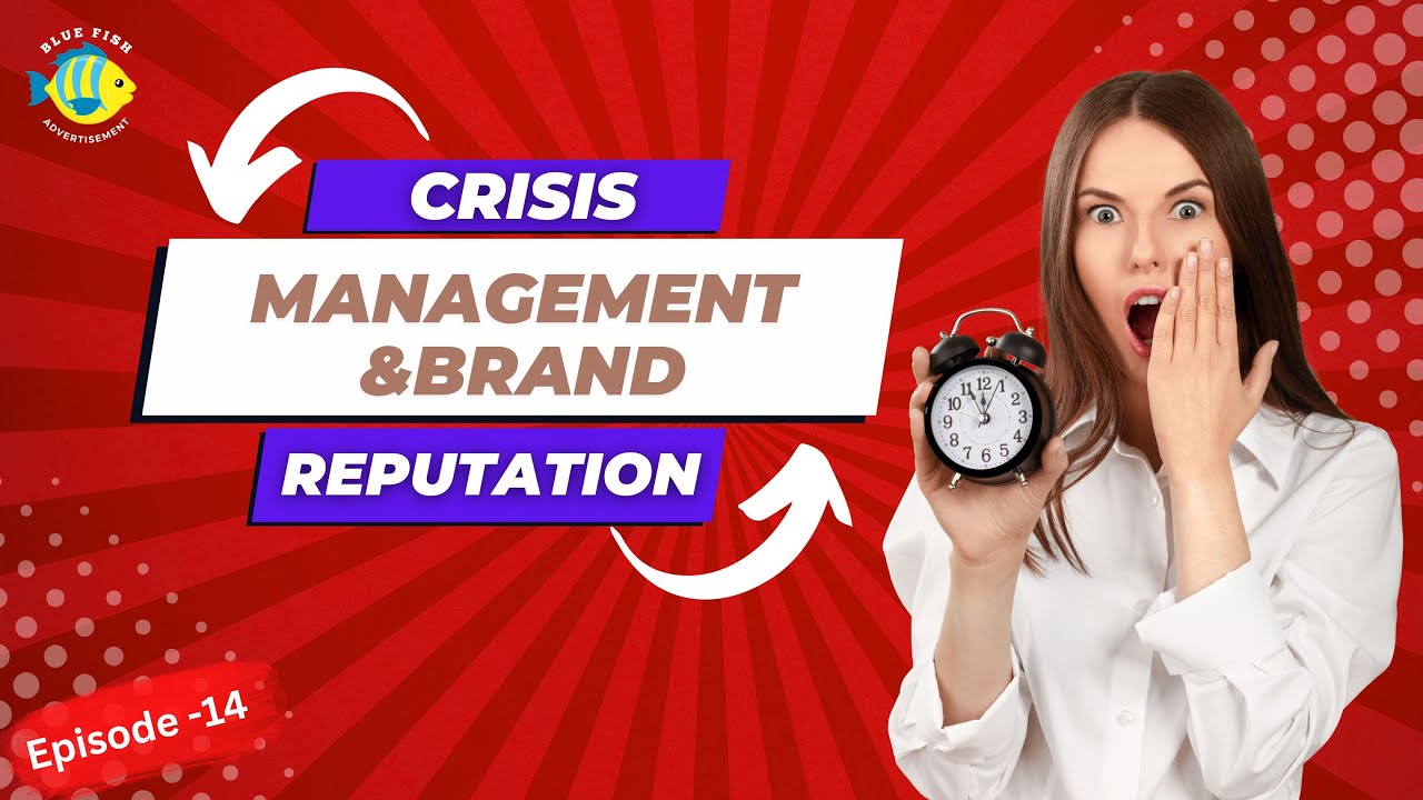 Episode -14 Crisis Management and Brand Reputation: Safeguarding Your Brand's Integrity