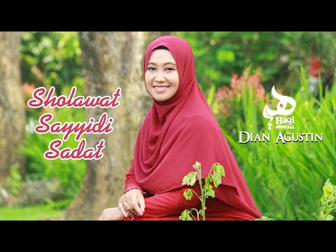 SHOLAWAT SAYYIDI SADAT (Habib Hasan bin Ja'far Assegaf) - Dian Agustin || Haqi Official