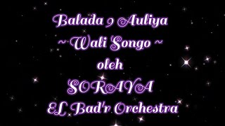 Download lagu SORAYA Balada 9 Auliya' ~Wali Songo~ [ lirik ] mp3