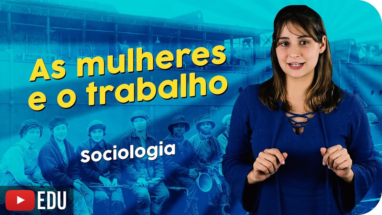 As Mulheres e o Trabalho