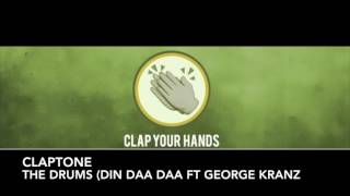 Claptone ft. George Kranz - The Drums (Din Daa Daa)