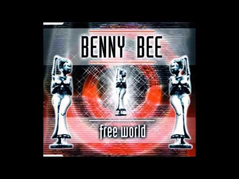 Benny Bee - Free World (World Original Radio Cut)