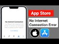 How To Fix App Store No Internet Connection Error Problem In IPhone IPad New Update