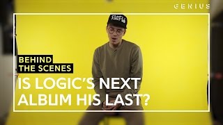 Is Logic&#39;s Next Album His Last?