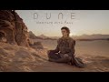 DUNE: Meditate with Paul - Deep Relaxing Ambient Music for Meditation, Concentration & Study