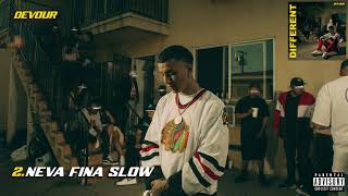 Devour -  Neva Fina Slow