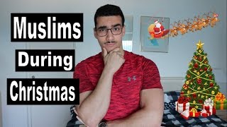 What Muslims do during Christmas