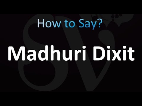 How to Pronounce Madhuri Dixit (correctly!)