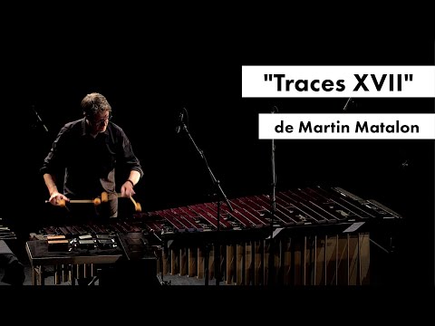 Concert percussions par Philippe Spiesser - Création mondiale "Traces XVII"  de Martin Matalon