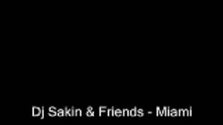 Dj Sakin & Friends - Miami