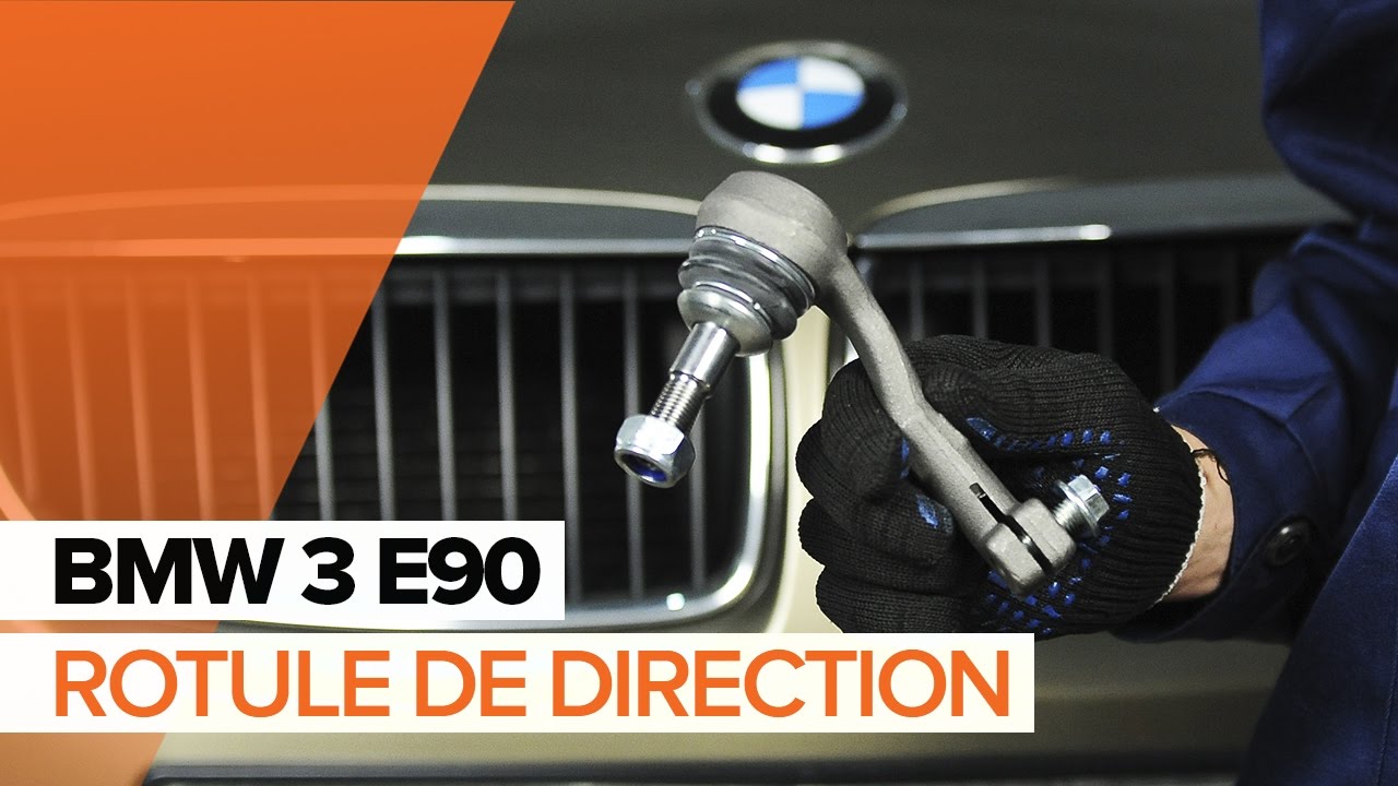 Comment changer : rotule de direction sur BMW E90 - Guide de remplacement