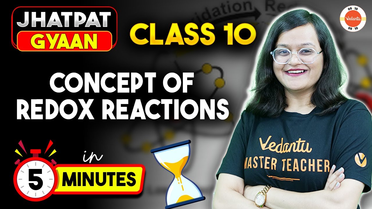 REDOX REACTION Concept in 5 Minutes |CLASS 10 CHEMISTRY CHAPTER 1 | CHEMICAL REACTIONS AND EQUATIONS