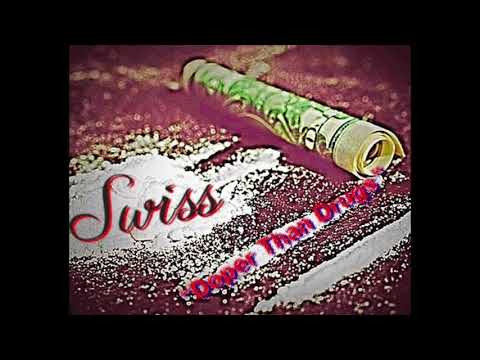 Swiss - "Doper Than Drugs" (Prod. By XL Beats)