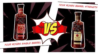 Four Roses Single Barrel vs Four Roses Single Barrel Barrel Strength
