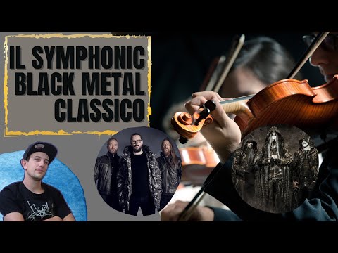 Il Symphonic black metal classico - Guida all'ascolto