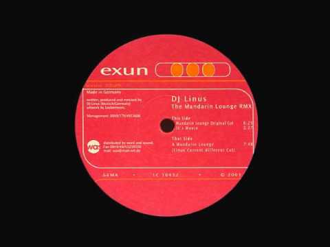 DJ Linus - The Mandarin Lounge (Linus' Current Different Cut)