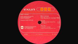 DJ Linus - The Mandarin Lounge (Linus' Current Different Cut)