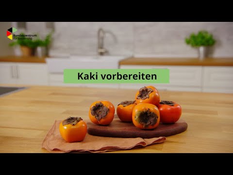 Kaki vorbereiten