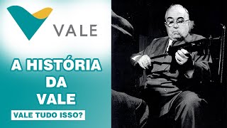 CONHEÇA A HISTÓRIA DA VALE | ESTUDO DE EMPRESA (VALE3) PARTE 01