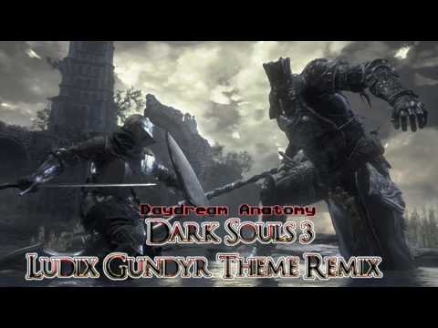 Dark Souls 3 - Iudex Gundyr Theme (Daydream Anatomy Remix)