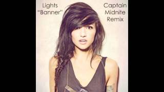 Lights - Banner (Captain Midnite Dubstep Remix)