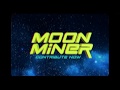 Moon Miner: Indiegogo
