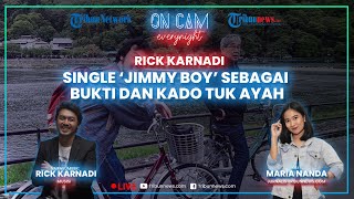 Buktikan Janjinya pada Ayah Sekaligus Kado Ulang Tahun, Rick Kanardi Rilis Single 'Jimmy Boy'