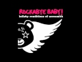 Rockabye Baby...Dream On