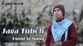 Download Mp3 Jaga Tuboh Husni Al Muna