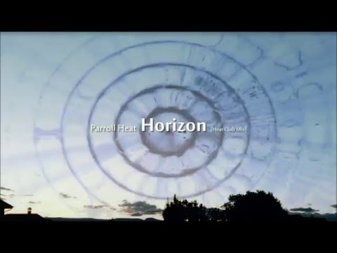 Parroll - Horizon (Remastered Heat Club Mix)